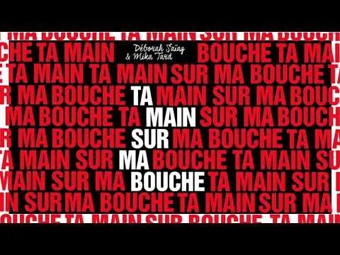 "Ta main sur ma bouche" le nouveau roman de Déborah Saïag et Mika Tard