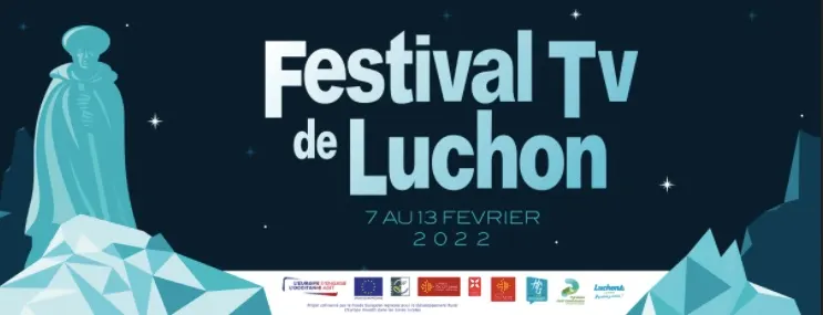 Festival TV de Luchon 2022 : la sélection !