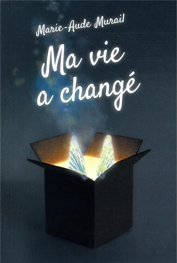 Ma vie a changé