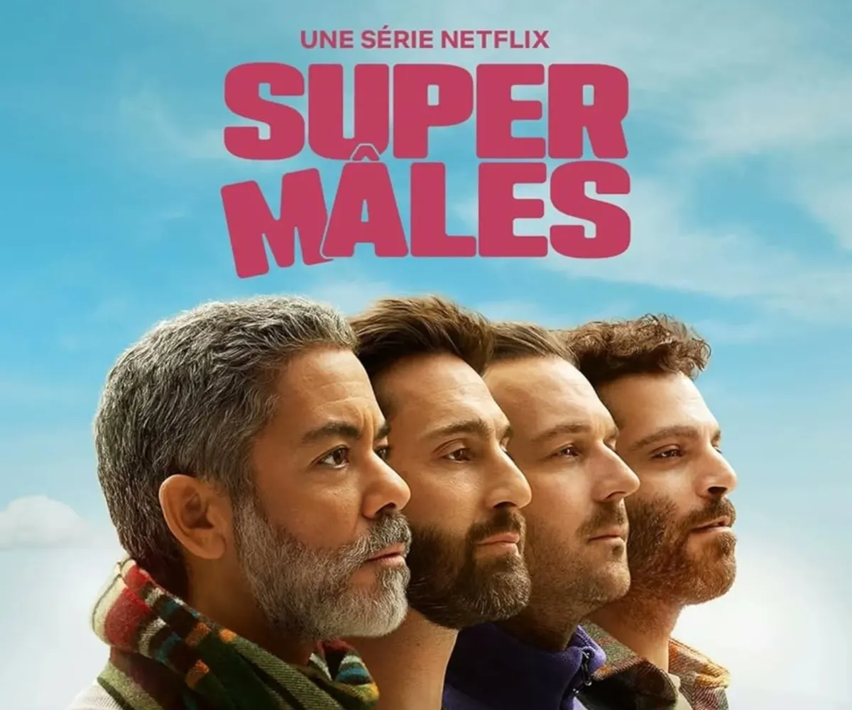 LA SÉRIE « SUPER MÂLES » DISPONIBLE AUJOURD’HUI SUR NETFLIX !