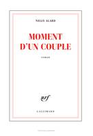Nelly Alard a reçu le prix interalliés pour son roman paru chez Gallimard « Moment d’un couple »