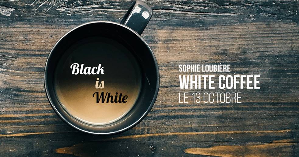 « White Coffee » le nouveau roman de Sophie Loubière