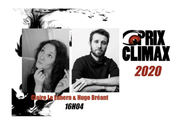 Claire Le Huhern & Hugo Bréant, lauréat·e·s du Grand Prix Climax 2020 avec « 16h04 ».