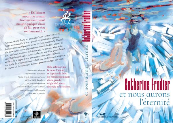 « Et nous aurons l’éternité » de Catherine Fradier, en librairie depuis le 6 mai