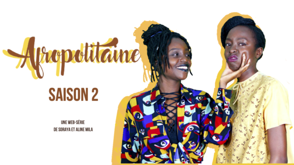 La web série « Afropolitaine » de Soraya Milla et Aline Angelo Milla décroche une aide du CNC pour sa deuxième saison