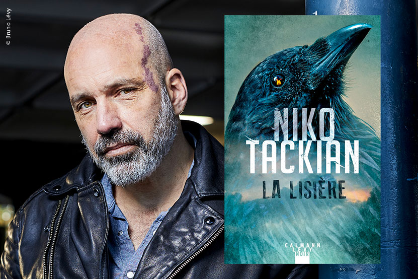 Niko Tackian sort son nouveau roman policier « La lisière »