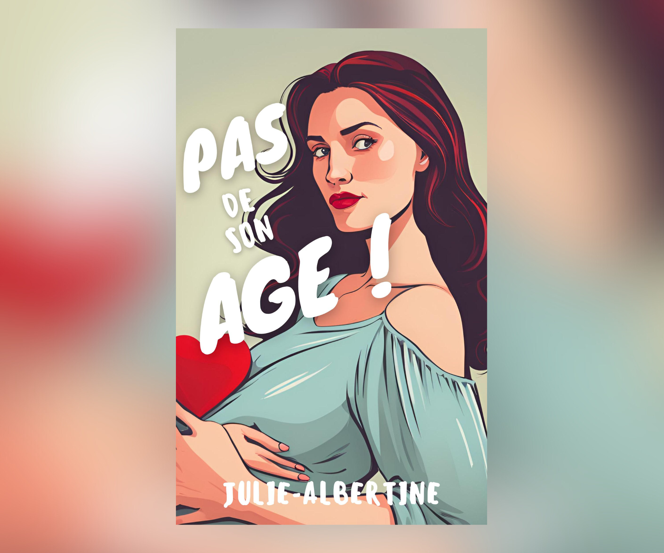 Le nouveau roman « Pas de son âge » à découvrir dès maintenant !