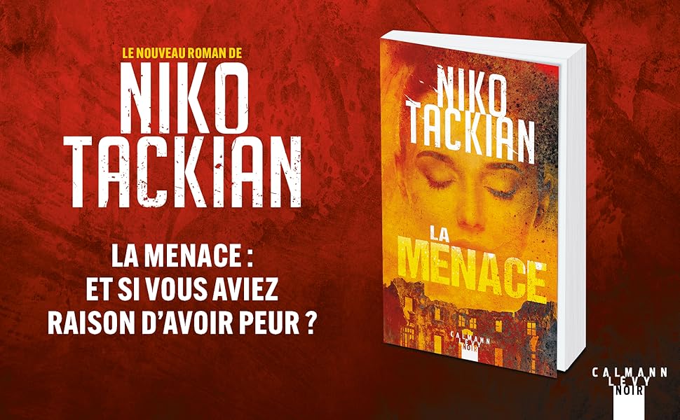 « La Menace » de Niko Tackian est en librairie !